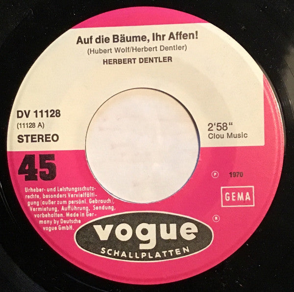 Herbert Dentler : Auf Die Bäume Ihr Affen! (7", RE)