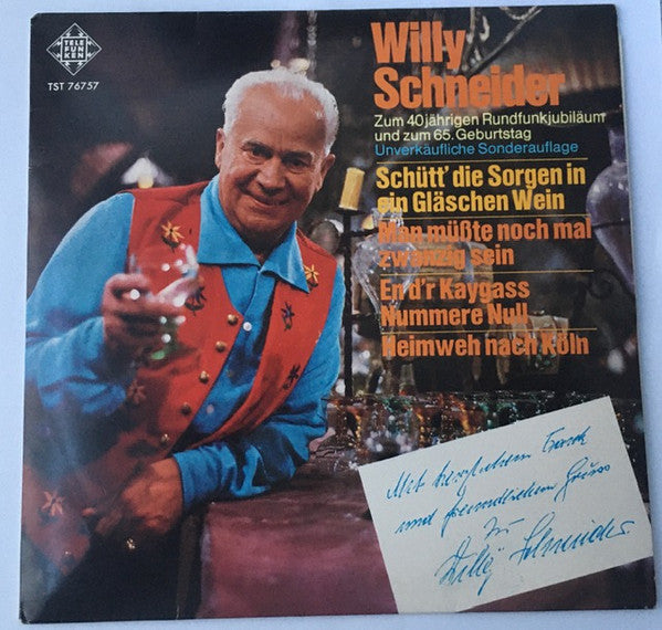 Willy Schneider : Schütt' Die Sorgen In Ein Gläschen Wein   (7", EP)