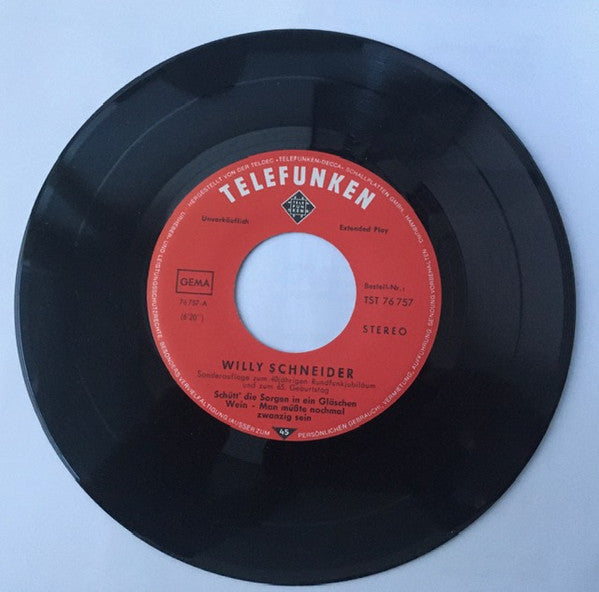 Willy Schneider : Schütt' Die Sorgen In Ein Gläschen Wein   (7", EP)