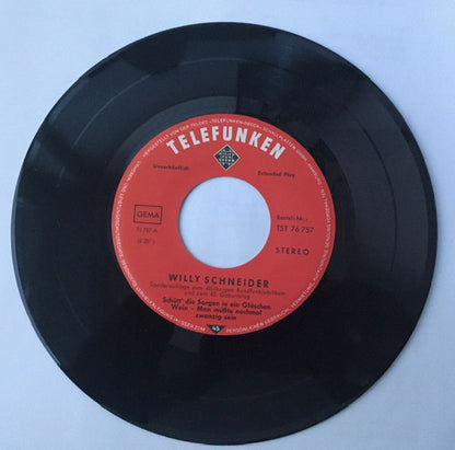 Willy Schneider : Schütt' Die Sorgen In Ein Gläschen Wein   (7", EP)