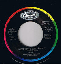 Heart : There's The Girl (7", Single)