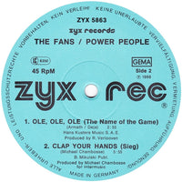 Power People / The Fans : Na Na Na Na / Clap Your Hands (Sieg) / Ole, Ole Ole (The Name Of The Game) (12")