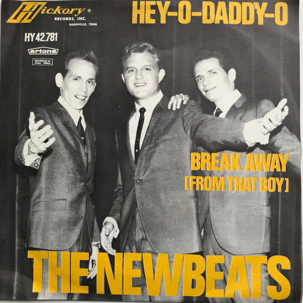 The Newbeats : Hey-O-Daddy-O / Break Away (From That Boy) (7", Single, Och)