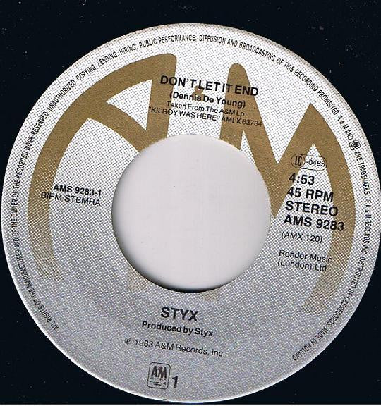 Styx : Don't Let It End (7", Single)