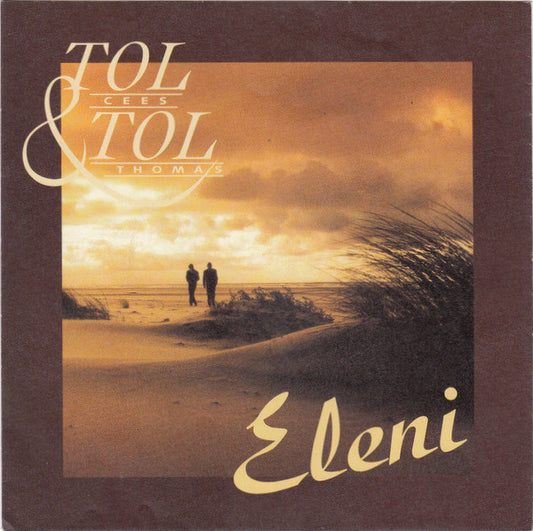 Cees Tol & Thomas Tol* : Eleni (7", Single)