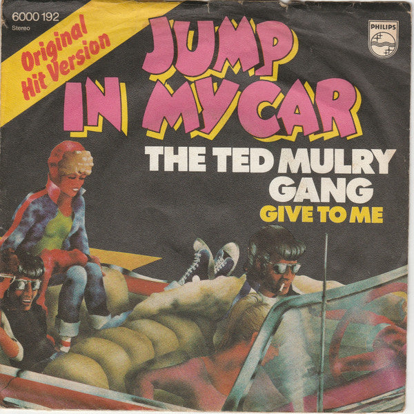 Ted Mulry Gang : Jump In My Car (7", Single)