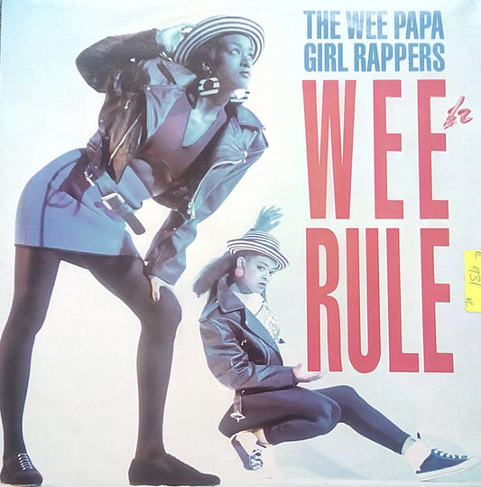 The Wee Papa Girl Rappers* : Wee Rule (12")
