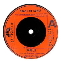 Coast To Coast : Coastin' (7", Single)