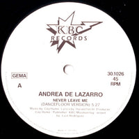 Andrea Di Lazzaro : Never Leave Me (Ever Love Me) (12", Maxi)