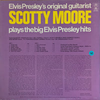 Scotty Moore : Elvis Presley's Original Guitarist Scotty Moore Plays The Big Elvis Presley Hits (LP, Album, RE)