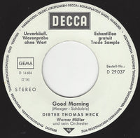 Dieter Thomas Heck : Good Morning (7", Single, Promo)