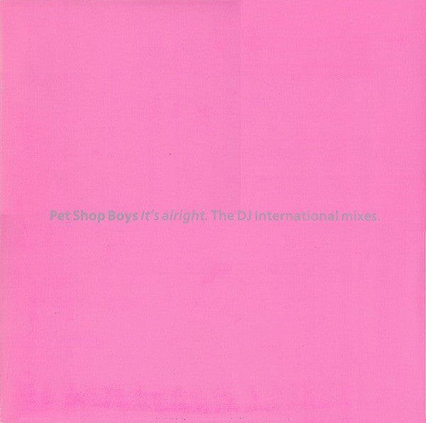 Pet Shop Boys : It's Alright (The DJ International Mixes) (12", Maxi)