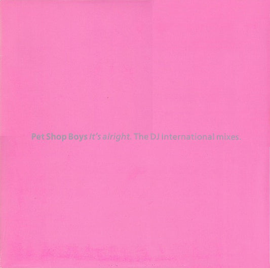 Pet Shop Boys : It's Alright (The DJ International Mixes) (12", Maxi)