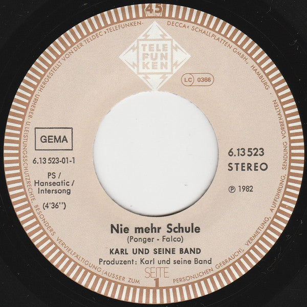 Karl Und Seine Band : Nie Mehr Schule (7", Single)