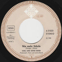 Karl Und Seine Band : Nie Mehr Schule (7", Single)