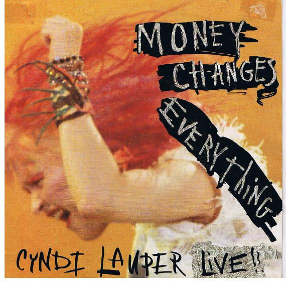 Cyndi Lauper : Money Changes Everything (Live) (7", Single)