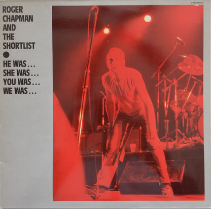 Roger Chapman And The Shortlist : He Was… She Was… You Was… We Was… (2xLP, Album, 3rd)