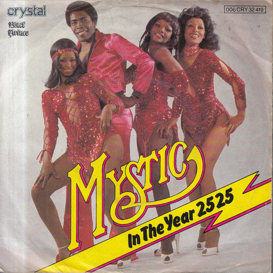 Mystic (5) : In The Year 2525 (7", Single)