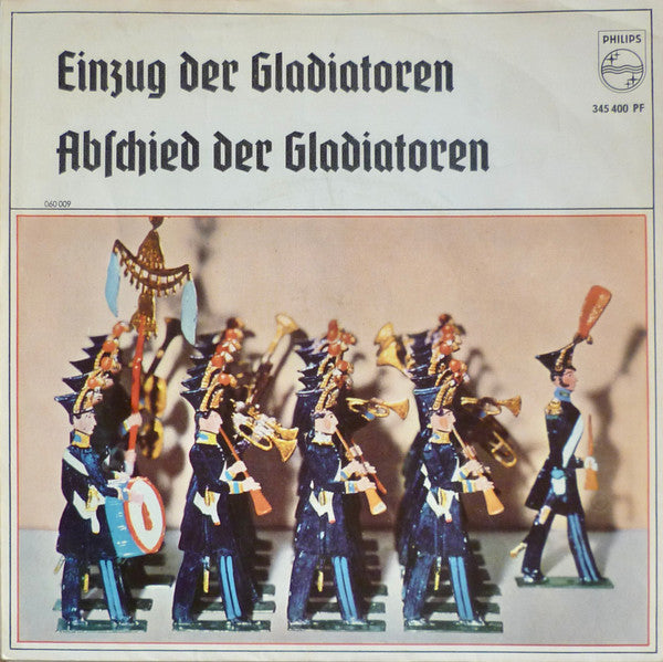Die Wikinger* Ltg. Hermann Schäfer : Einzug Der Gladiatoren / Abschied Der Gladiatoren (7", Single)