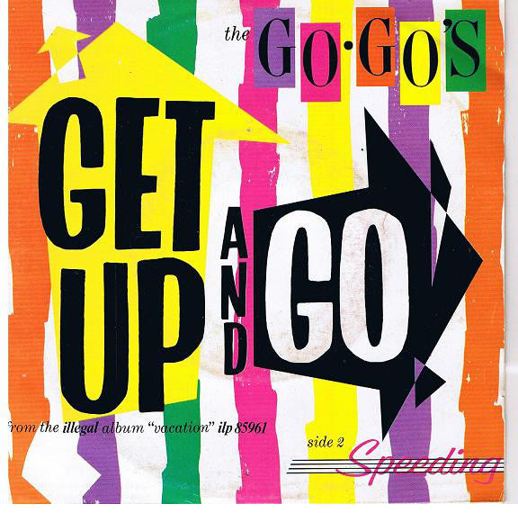 The Go·Go's* : Get Up And Go (7", Single)