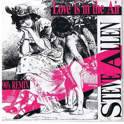 Steve Allen : Love Is In The Air (90's Remix) (7", Single)