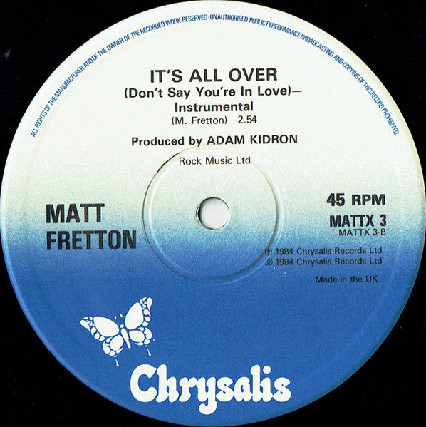 Matt Fretton : It's All Over (Don't Say You're In Love) (12")