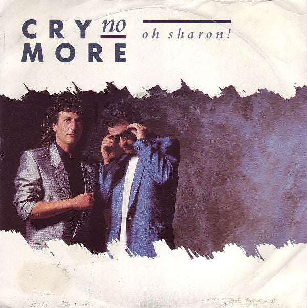 Cry No More : Oh Sharon! (7", Single)