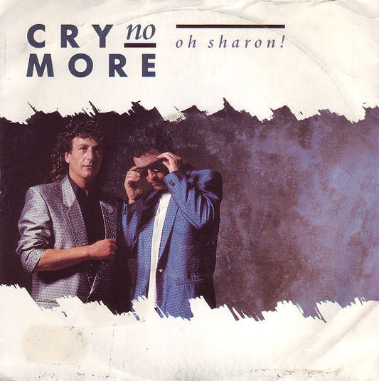 Cry No More : Oh Sharon! (7", Single)