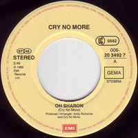 Cry No More : Oh Sharon! (7", Single)