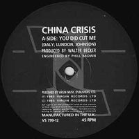 China Crisis : You Did Cut Me (12", Single)