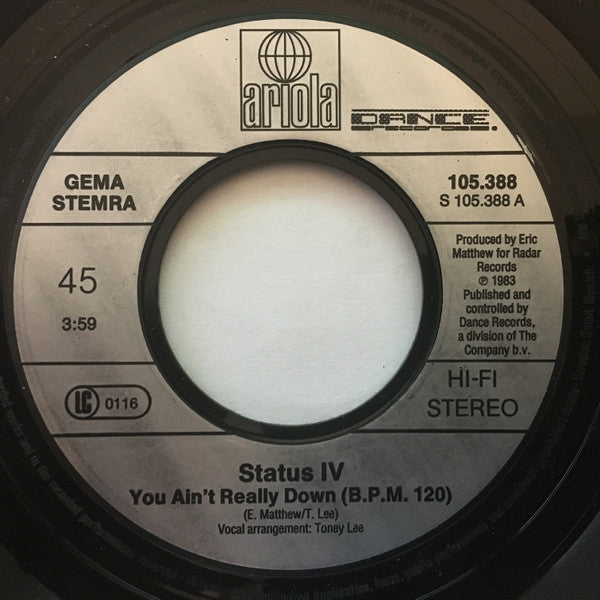 Status IV : You Ain't Really Down (7")