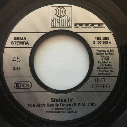 Status IV : You Ain't Really Down (7")