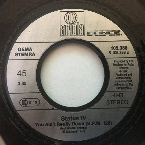 Status IV : You Ain't Really Down (7")