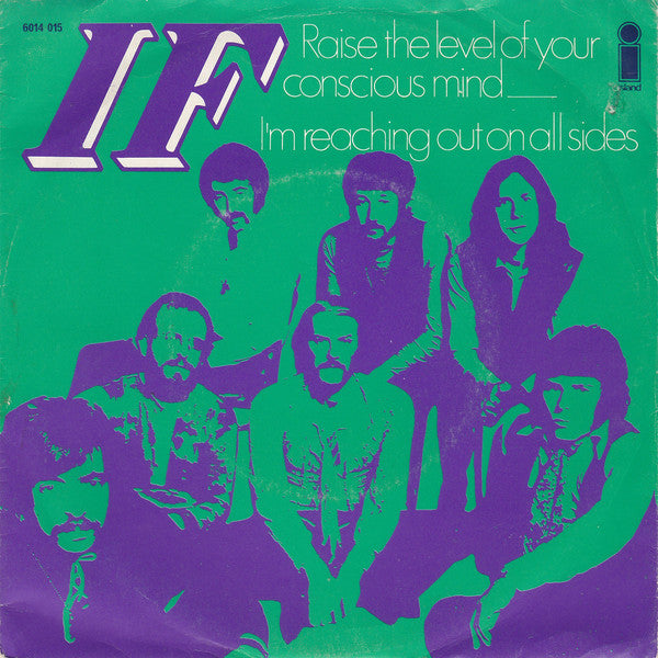 IF (6) : Raise The Level Of Your Conscious Mind (7", Single)