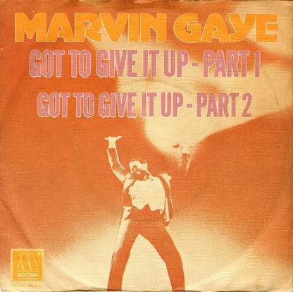 Marvin Gaye : Got To Give It Up - Part 1 / Got To Give It Up - Part 2 (7", Single)