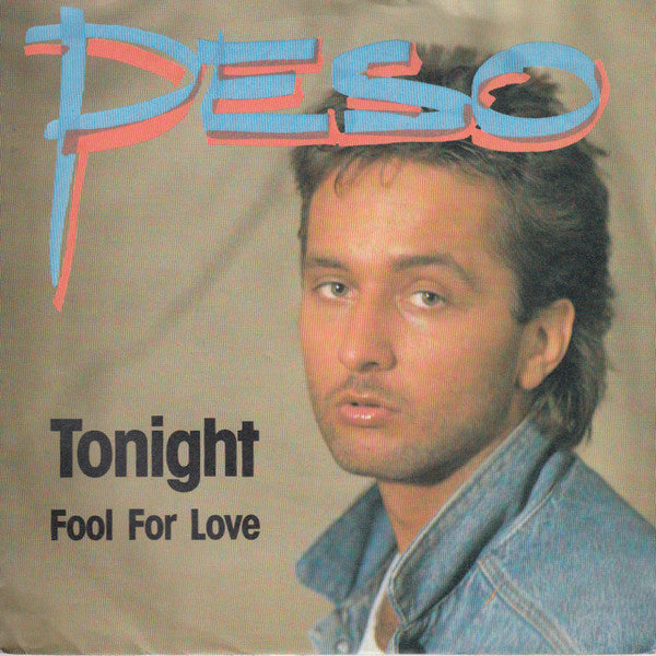 Peso (2) : Tonight / Fool For Love (7", Single)