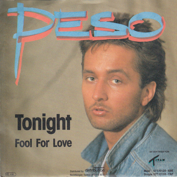 Peso (2) : Tonight / Fool For Love (7", Single)