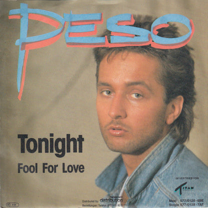 Peso (2) : Tonight / Fool For Love (7", Single)