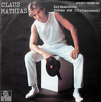 Claus Mathias-Clamath : Zeitmaschine / Träume Süß (Tiefenrausch) (7", Single)