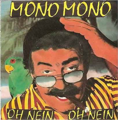 Mono Mono (2) : Oh Nein Oh Nein (7")