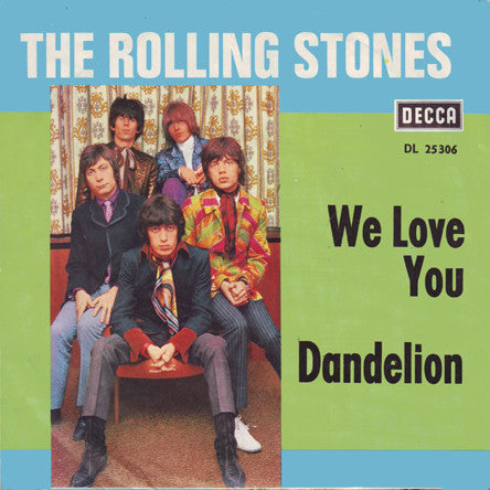 The Rolling Stones : We Love You / Dandelion (7", Single)