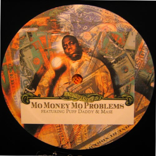 Notorious B.I.G. : Mo Money Mo Problems (12")