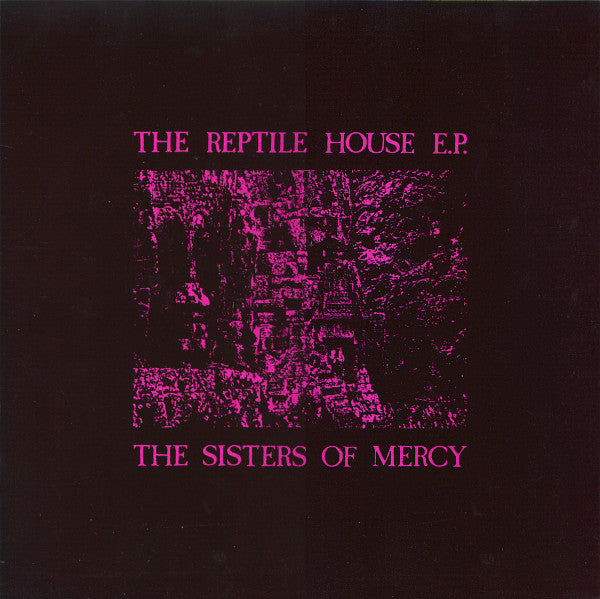 The Sisters Of Mercy : The Reptile House E.P. (12", EP, RP)
