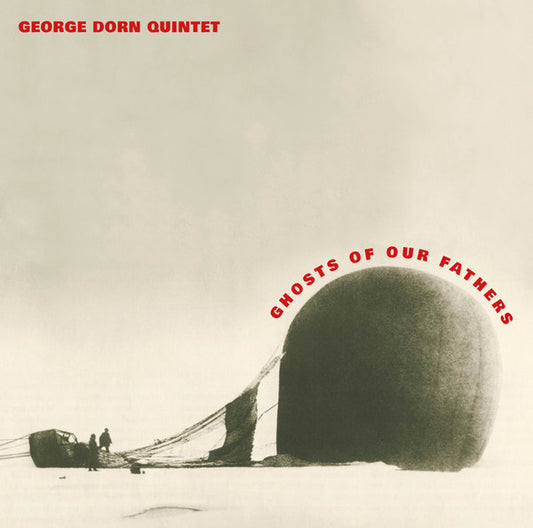 George Dorn Quintet : Ghosts of our Fathers (12", Num)