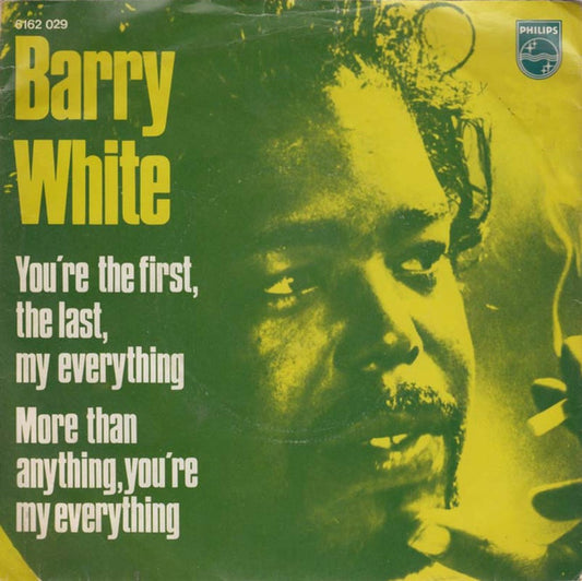 Barry White : You're The First, The Last, My Everything / More Than Anything, You're My Everything (7", Single)