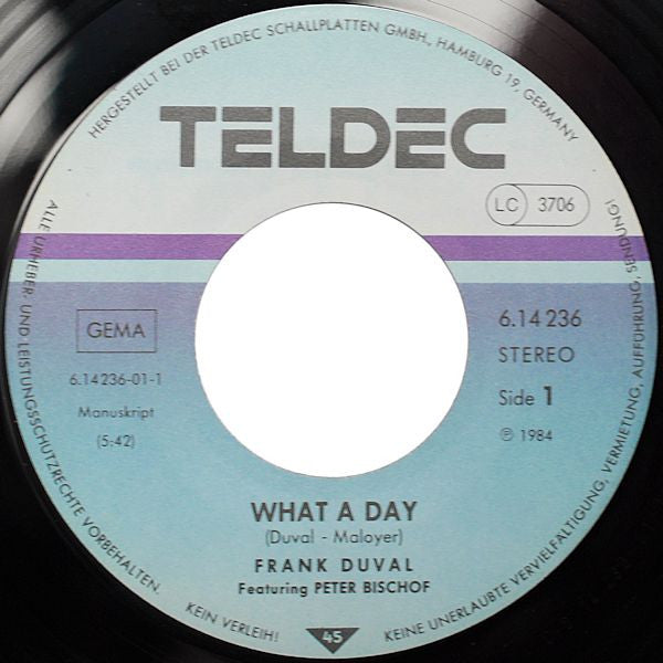 Frank Duval Featuring Peter Bischof : What A Day (7", Single)