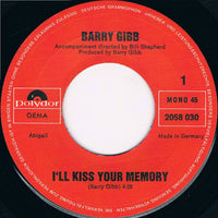 Barry Gibb : I'll Kiss Your Memory / This Time (7", Single, Mono)