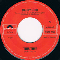 Barry Gibb : I'll Kiss Your Memory / This Time (7", Single, Mono)