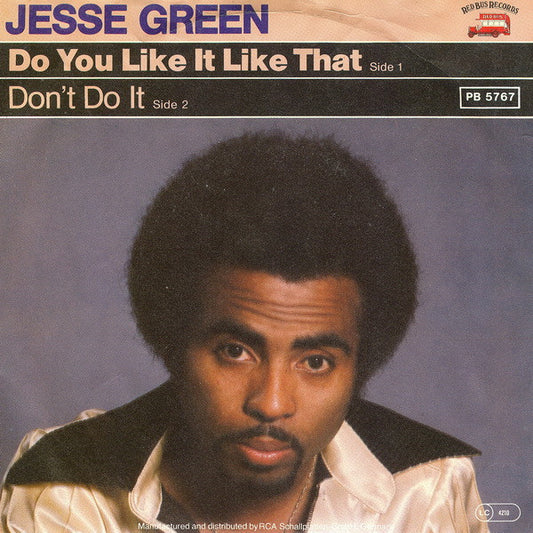 Jesse Green : Do You Like It Like That  (7", Single)