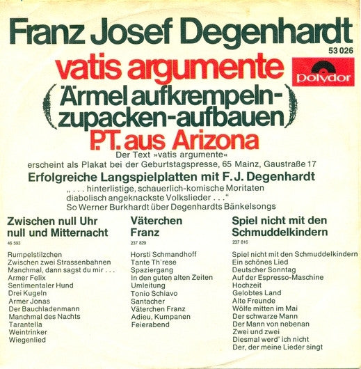Franz Josef Degenhardt : Vatis Argumente (Ärmel Aufkrempeln - Zupacken - Aufbauen) (7", Single, Mono)